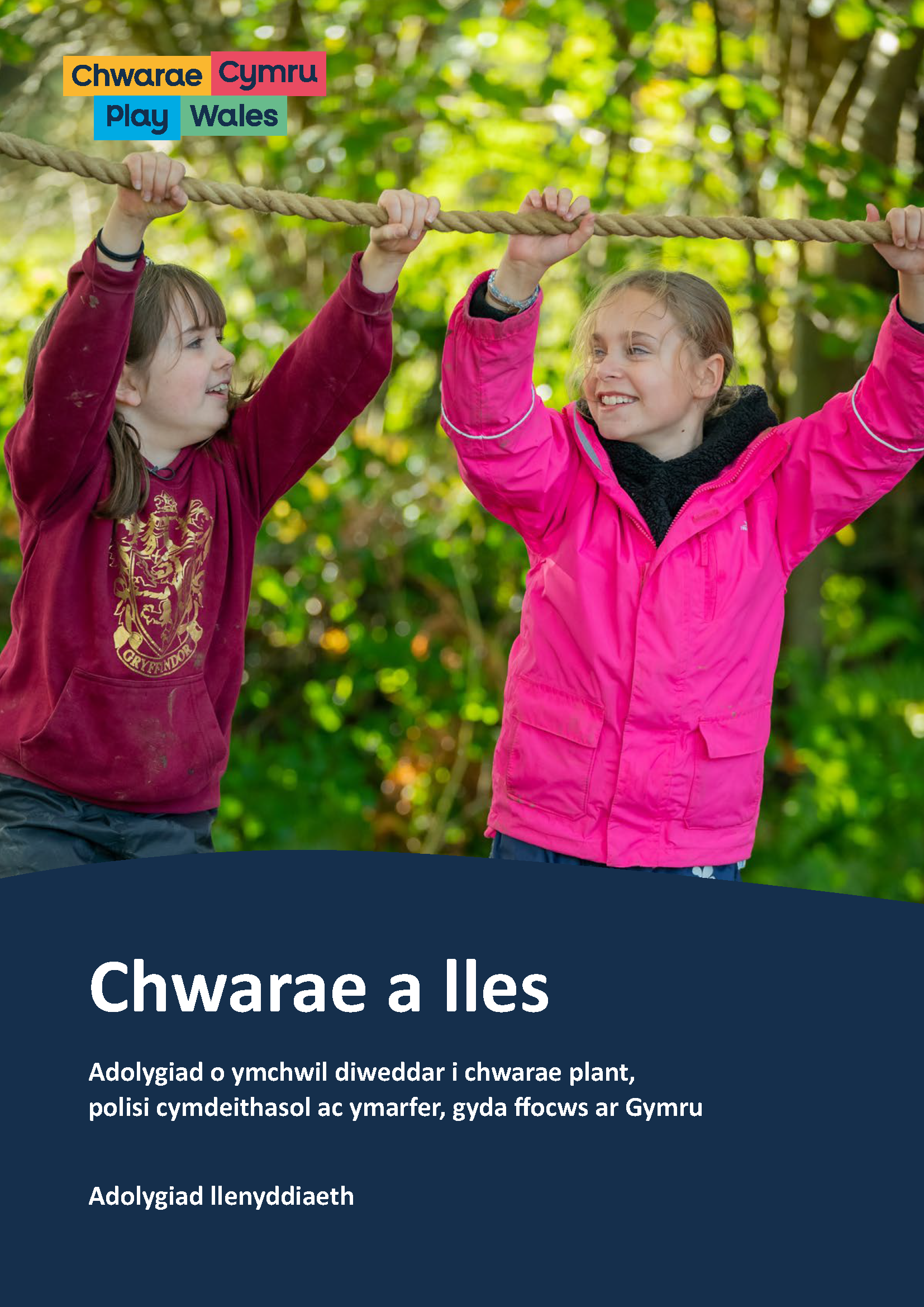 Chwarae a lles – Adolygiad o ymchwil diweddar i chwarae plant, polisi cymdeithasol ac ymarfer, gyda ffocws ar Gymru