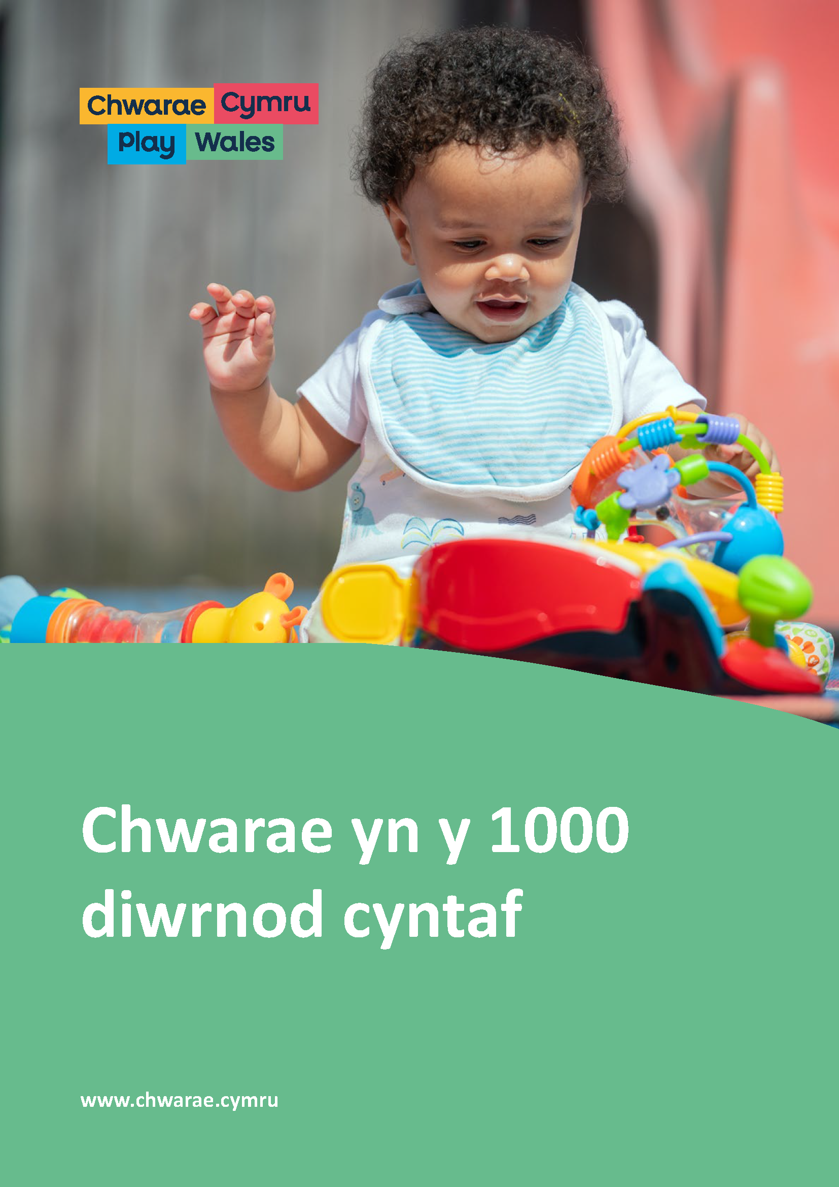 Chwarae yn y 1000 diwrnod cyntaf